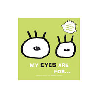 White Star My Eyes are for... (bok, board book, eng)