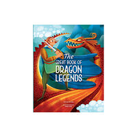White Star The Great Book of Dragon Legends (inbunden, eng)