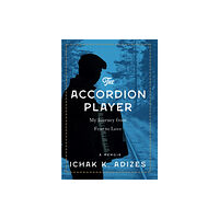 Wiener Schiller Productions, Inc. The Accordion Player (inbunden, eng)