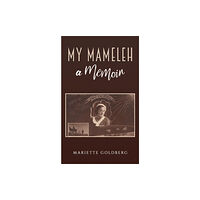 Austin Macauley Publishers LLC My Mameleh (häftad, eng)