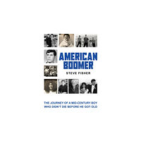 Austin Macauley Publishers LLC American Boomer (häftad, eng)