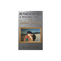 Austin Macauley Publishers LLC His Place at the Table (häftad, eng)