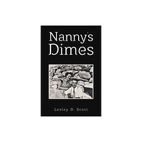 Austin Macauley Publishers LLC Nanny's Dimes (häftad, eng)