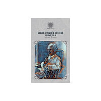 Throne Classics Mark Twain's Letters Volume 5 & 6 (inbunden, eng)