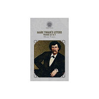 Throne Classics Mark Twain's Letters Volume 4,5 & 6 (inbunden, eng)