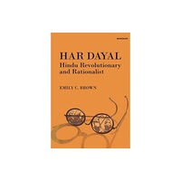 Manohar Publishers and Distributors Har Dayal Hindu Revolutionary and Rationalist (inbunden, eng)