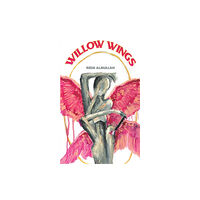 AUSTIN MACAULEY PUBLISHERS UAE WILLOW WINGS (häftad, eng)