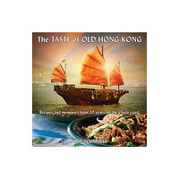 Blacksmith Books Taste of Old Hong Kong (inbunden, eng)