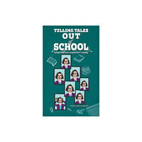 Austin Macauley Publishers Telling Tales - Out of School (häftad, eng)