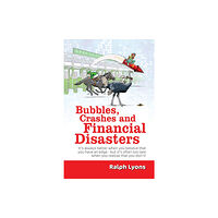 Austin Macauley Publishers Bubbles, Crashes and Financial Disasters (häftad, eng)