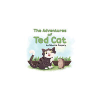 Austin Macauley Publishers The Adventures of Ted Cat (häftad, eng)
