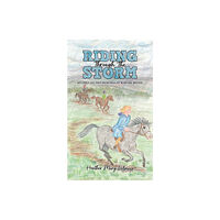 Austin Macauley Publishers Riding Through the Storm (häftad, eng)