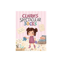 Austin Macauley Publishers Claire’s Spectacular Socks (häftad, eng)