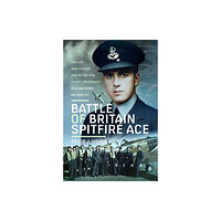 Pen & Sword Books Ltd Battle of Britain Spitfire Ace (inbunden, eng)