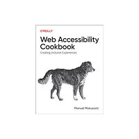 O'Reilly Media Web Accessibility Cookbook (häftad, eng)