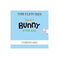 Penguin Random House Children's UK There’s a Bunny in Your Book (häftad, eng)