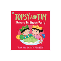 Penguin Random House Children's UK Topsy and Tim: Have a Birthday Party (häftad, eng)