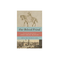 Pennsylvania State University Press Our Beloved Friend (häftad, eng)