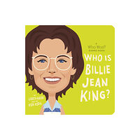 Penguin Young Readers Who Is Billie Jean King?: A Who Was? Board Book (bok, board book, eng)