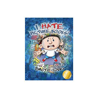 Schiffer Publishing Ltd I Hate Picture Books!: 10th Anniversary Edition (inbunden, eng)