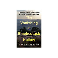 Citadel Press Inc.,U.S. The Vanishing at Smokestack Hollow (inbunden, eng)