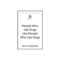 John Murray Press People Who Like Dogs Like People Who Like Dogs (inbunden, eng)