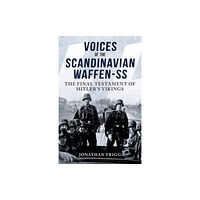 Amberley Publishing Voices of the Scandinavian Waffen-SS (häftad, eng)