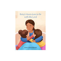Austin Macauley Publishers Betsy's Mum Goes to Be with the Lord (häftad, eng)