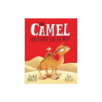 Hachette Children's Group The Camel Who Had The Hump (häftad, eng)