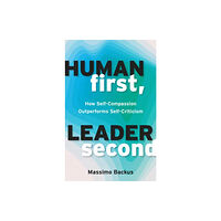 Berrett-Koehler Publishers Human First, Leader Second (häftad, eng)