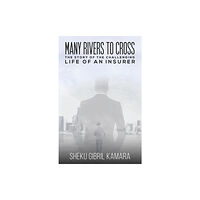 Austin Macauley Publishers Many Rivers to Cross (häftad, eng)