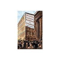 Austin Macauley Publishers Manias, Casinos, Bubbles and Crashes (inbunden, eng)