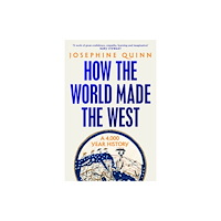 Bloomsbury Publishing PLC How the World Made the West (häftad, eng)