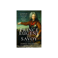 Pen & Sword Books Ltd Prince Eugene of Savoy (häftad, eng)