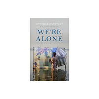 Quercus Publishing We're Alone (inbunden, eng)