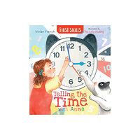 Walker Books Ltd Telling the Time with Anna: First Skills (inbunden, eng)