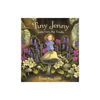 Walker Books Ltd Tiny Jenny: Little Fairy, Big Trouble (inbunden, eng)