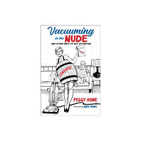 Forefront Books Vacuuming in the Nude (inbunden, eng)