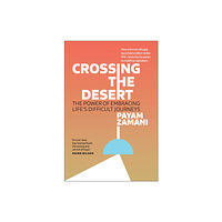 BenBella Books Crossing the Desert (inbunden, eng)