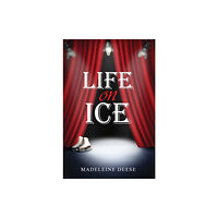 Austin Macauley Publishers LLC Life on Ice (häftad, eng)