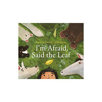 Tundra Books I'm Afraid, Said The Leaf (inbunden, eng)