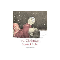 Floris Books The Christmas Snow Globe (inbunden, eng)