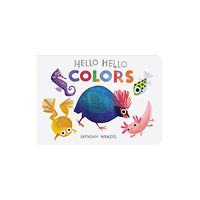 Chronicle Books Hello Hello Colors (bok, board book, eng)