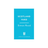 Headline Publishing Group Scotland Yard (inbunden, eng)