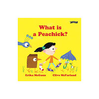 O'Brien Press Ltd What Is a Peachick? (inbunden, eng)