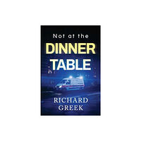 Olympia Publishers Not at the Dinner Table (häftad, eng)