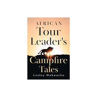 Olympia Publishers African Tour Leader's Campfire Tales (häftad, eng)