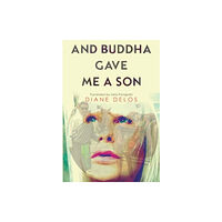 Olympia Publishers And Buddha Gave me a Son (häftad, eng)