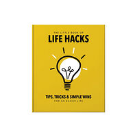 Headline Publishing Group The Little Book of Life Hacks (inbunden, eng)