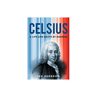 The History Press Ltd Celsius (inbunden, eng)